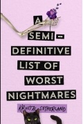 Krystal Sutherland - A Semi-Definitive List of Worst Nightmares