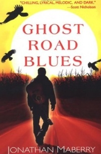 Jonathan Maberry - Ghost Road Blues