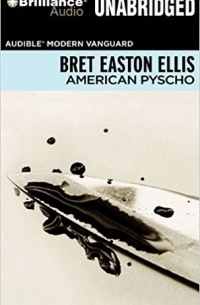 Bret Easton Ellis - American Psycho