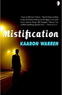 Kaaron Warren - Mistification