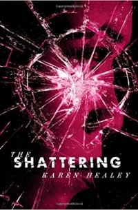 The Shattering