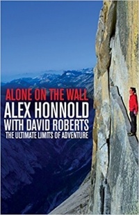  - Alone on the Wall. The Ultimate Limits of Adventure