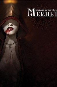  - Shadows in the Dark: Mekhet