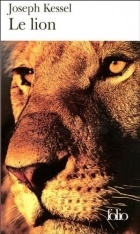 Joseph Kessel - Le lion