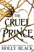 Holly Black - The Cruel Prince