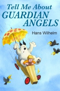 Hans Wilhelm - Waldo, Tell Me about Guardian Angels