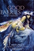 Froud, Brian - Good faeries bad faeries