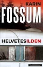 Karin Fossum - Helvetesilden