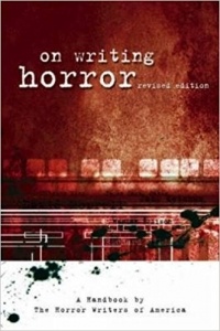  - On Writing Horror: A Handbook by the Horror Writers Association
