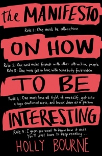 Holly Bourne - The Manifesto on How to be Interesting