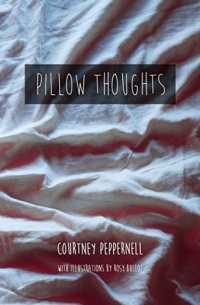 Courtney Peppernell - Pillow Thoughts