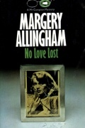 Margery Allingham - No Love Lost