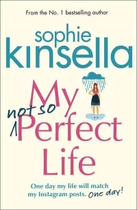Sophie Kinsella - My Not So Perfect Life