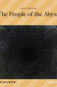 Джек Лондон - The People of the Abyss