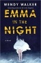 Wendy Walker - Emma in the night