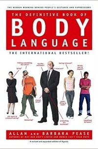 Аллан и Барбара Пиз - The Definitive Book of Body Language
