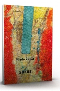 Vlado Žabot - Sukub