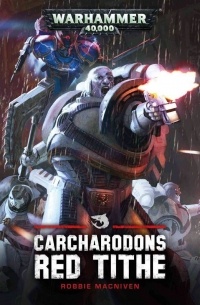 Робби МакНивен - Carcharodons: Red Tithe