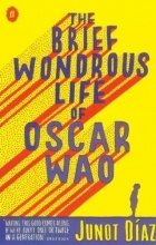 Junot Díaz - The Brief Wondrous Life of Oscar Wao