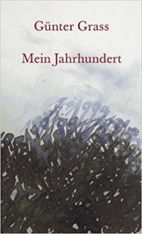 Günter Grass - Mein Jahrhundert