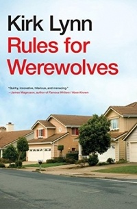 Kirk Lynn - Rules for Werewolves