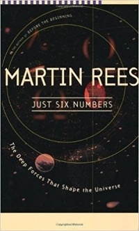 Martin John Rees - Just Six Numbers