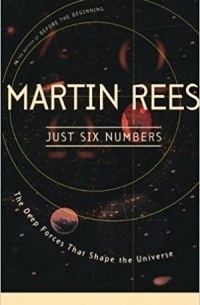 Martin John Rees - Just Six Numbers
