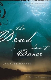Charles Martin - The Dead Don't Dance