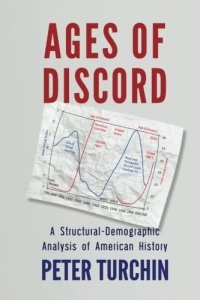 Пётр Турчин - Ages of Discord: A Structural-Demographic Analysis of American History