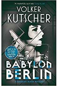 Volker Kutscher - Babylon Berlin
