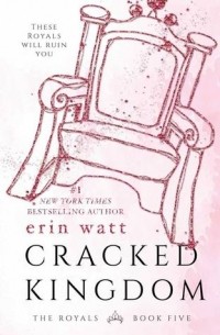 Erin Watt - Cracked Kingdom