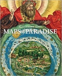 Alessandro Scafi - Maps of Paradise