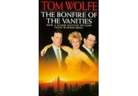 Tom Wolfe - The Bonfire Of The Vanities