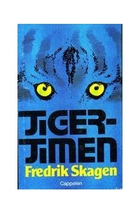 Fredrik Skagen - Tigertimen