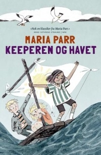 Maria Parr - Keeperen og havet