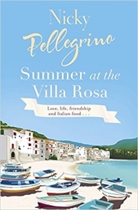 Nicky Pellegrino - Summer at the Villa Rosa