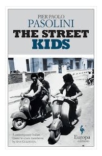 Pier Paolo Pasolini - The Street Kids