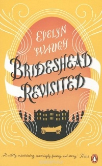 Evelyn Waugh - Brideshead Revisited