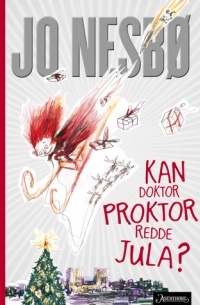 Jo Nesbø - Kan Doktor Proktor redde jula?