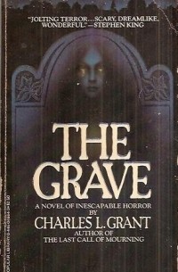 Charles L. Grant - The Grave