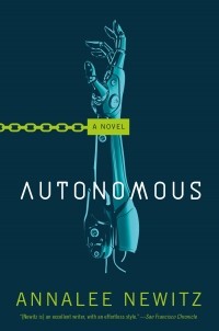Annalee Newitz - Autonomous