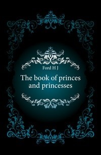  - The Book of Princes and Princesses