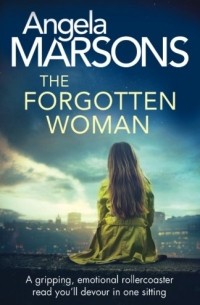 Angela Marsons - The Forgotten Woman