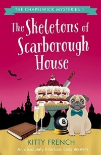 Kitty French - The Skeletons of Scarborough House