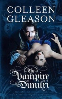 Colleen Gleason - The Vampire Dimitri
