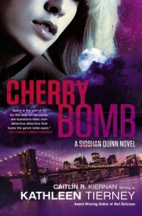 Kathleen Tierney - Cherry Bomb