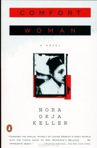 Нора Окья Келлер - Comfort Woman