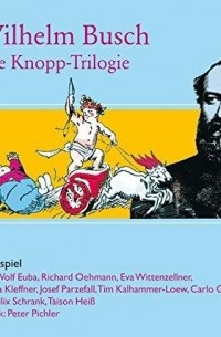 Wilhelm Busch - Tobias Knopp (Trilogie)