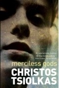Christos Tsiolkas - Merciless Gods