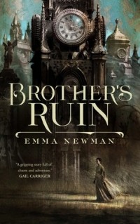 Emma Newman - Brother’s Ruin